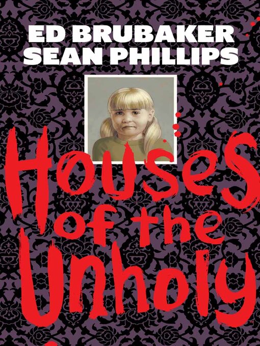 Title details for Houses of the Unholy by Ed Brubaker - Wait list